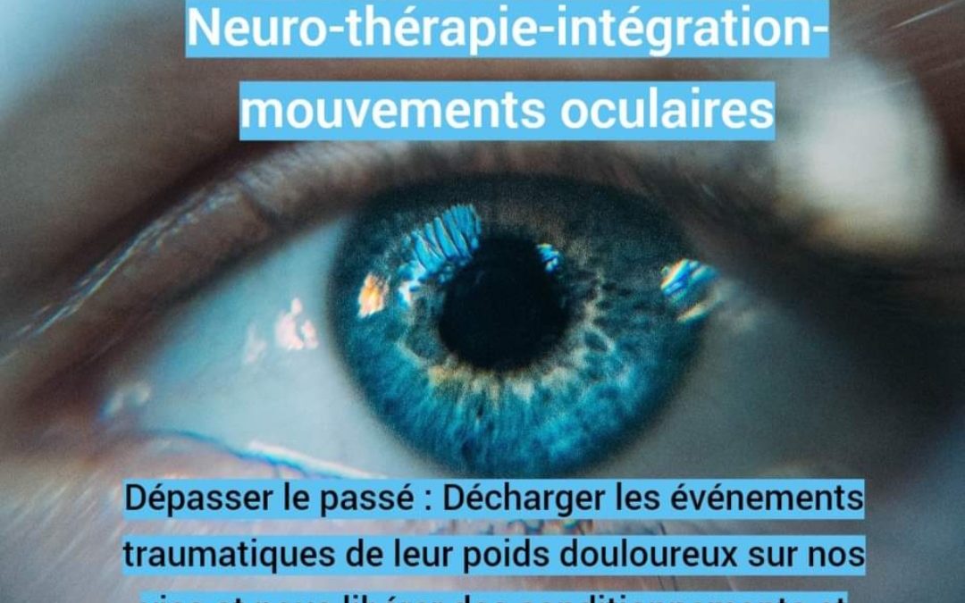 Thérapies : se libérer des traumas et stress avec l’IMO, technique issue de l’EMDR sur Aubagne